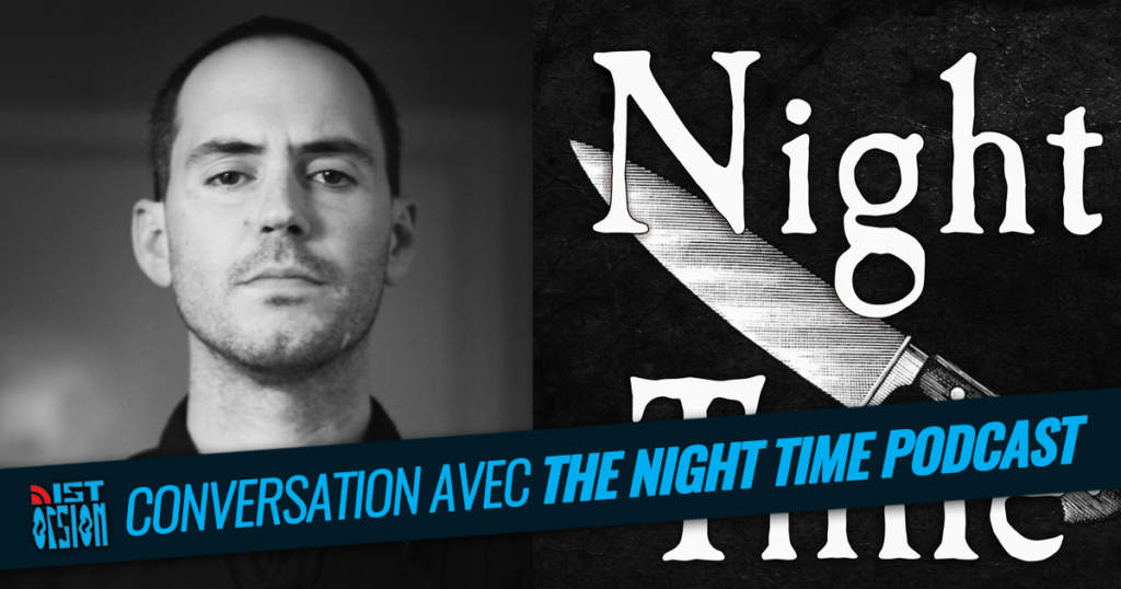 Bonus - Conversation avec The Night Time podcast