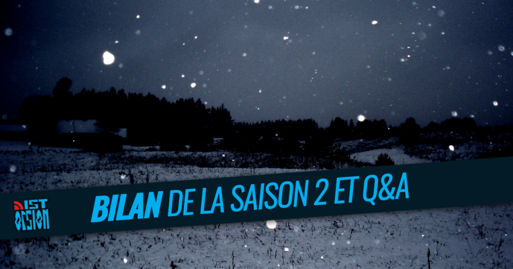 Bilan de la Saison 2 et Q&A