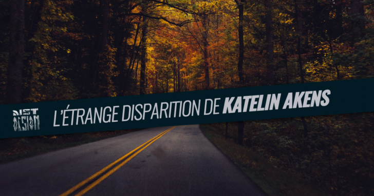L’étrange disparition de Katelin Akens