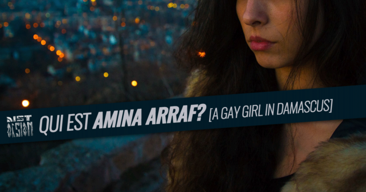 Mais qui est Amina Arraf? [A gay girl in Damascus]