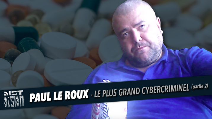 Paul Le Roux - Le plus grand cybercriminel - Partie 2