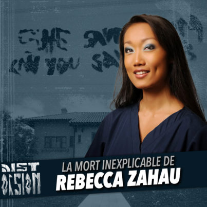 #89 - La mort inexplicable de Rebecca Zahau
