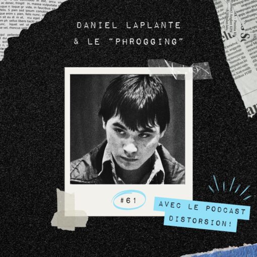 Daniel Laplante et le “phrogging” - Crime Glacé x Distorsion